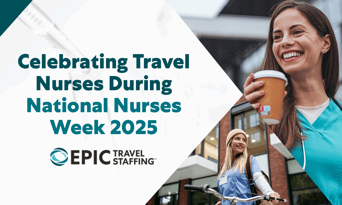 National Nurses Week 2025: I’m a Travel Nurse, What’s Your Superpower?