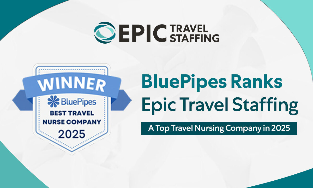 BluePipes Ranks Epic Travel Staffing Among Best Travel Nursing Companies in 2025