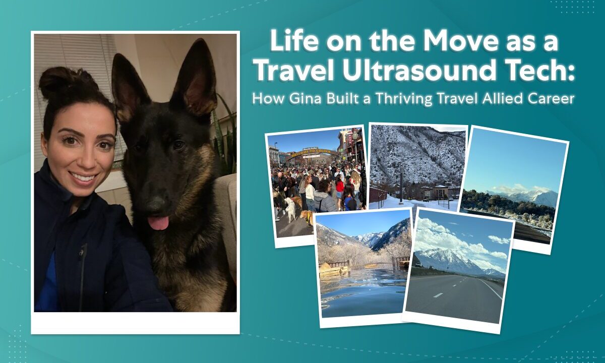 Life on the Move as a Travel Ultrasound Tech: How Gina Built a High-Performance Travel Career with the Right Support